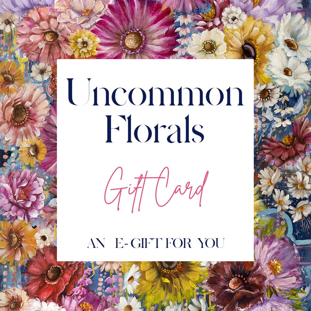 Uncommon Florals e-Gift Card - Uncommon Florals